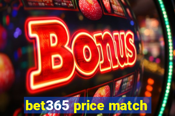 bet365 price match